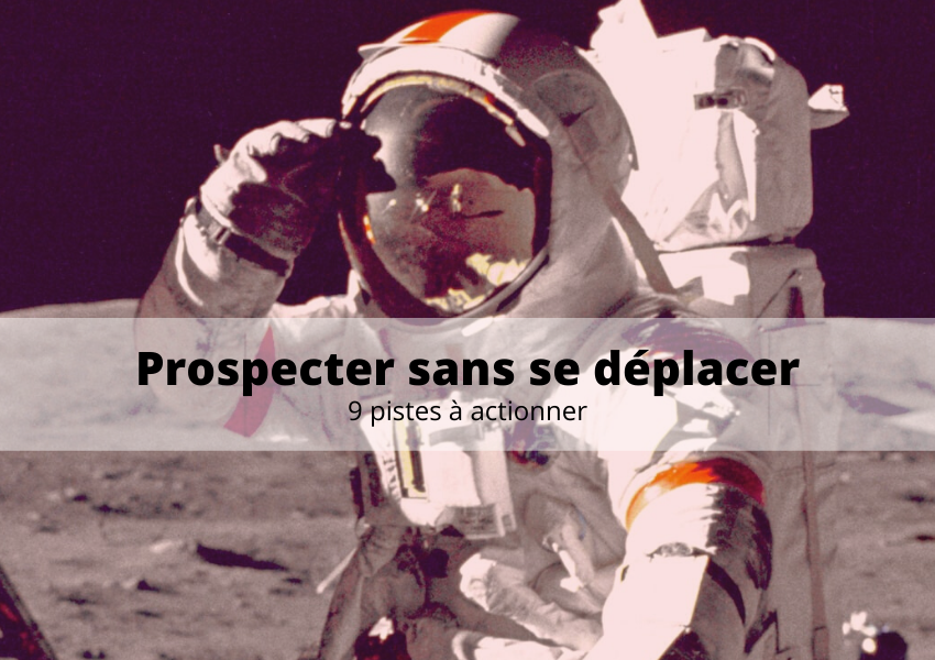 Nos pistes pour prospecter sans se déplacer ?